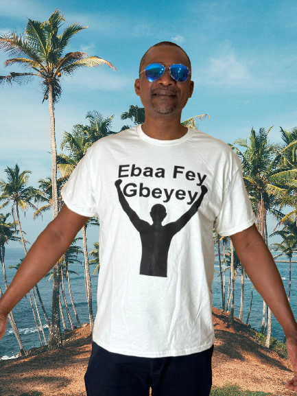 Ebaa Fey Gbeyey Luxury T-Shirt